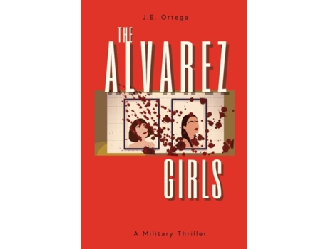 Livro The Alvarez Girls De Je Ortega (inglês)