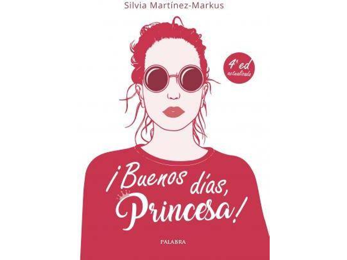 Livro ¡Buenos días, princesa! de Martínez-Markus e Silvia (Espanhol)