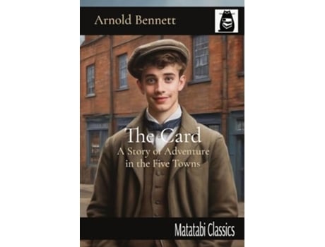 Livro The Card A Story of Adventure in the Five Towns de Arnold Bennett (Inglês)