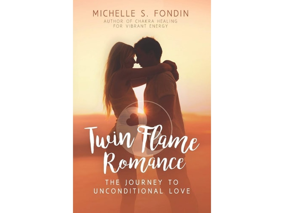 Livro Twin Flame Romance The Journey To Unconditional Love De Michelle S Fondin (inglês)