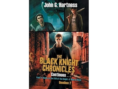 Livro The Black Knight Chronicles Continues De John G Hartness (inglês)