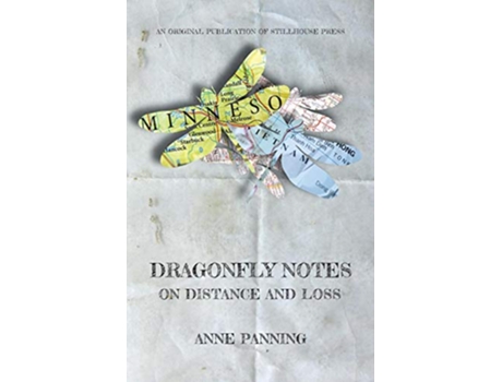 Livro Dragonfly Notes On Distance and Loss de Anne Panning (Inglês)