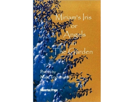 Livro Miriam's Iris, or Angels in the Garden Maja Trochimczyk (Inglês)