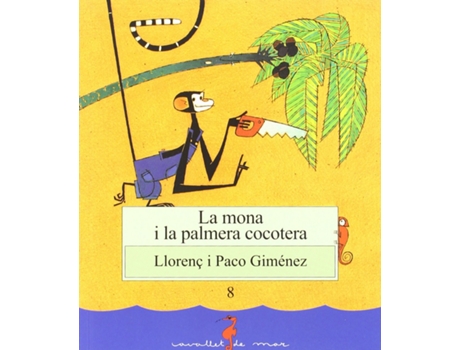 Livro La Mona I La Palmera Cocotera de Llorenç Giménez (Catalão)