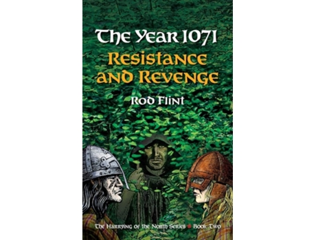 Livro The Year 1071 - Resistance and Revenge de Rod Flint (Inglês)