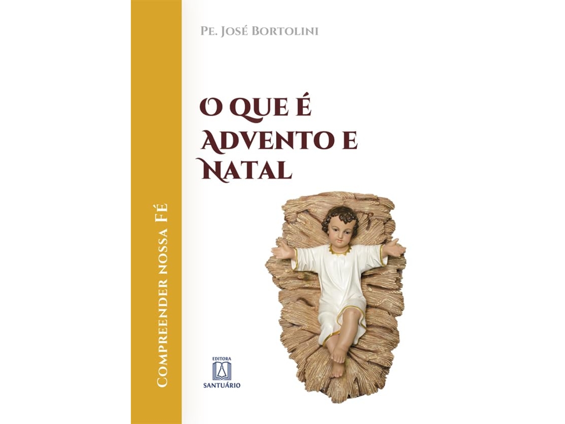 Livro Que E Advento E Natal, O de Bortolini e Jose (Português)