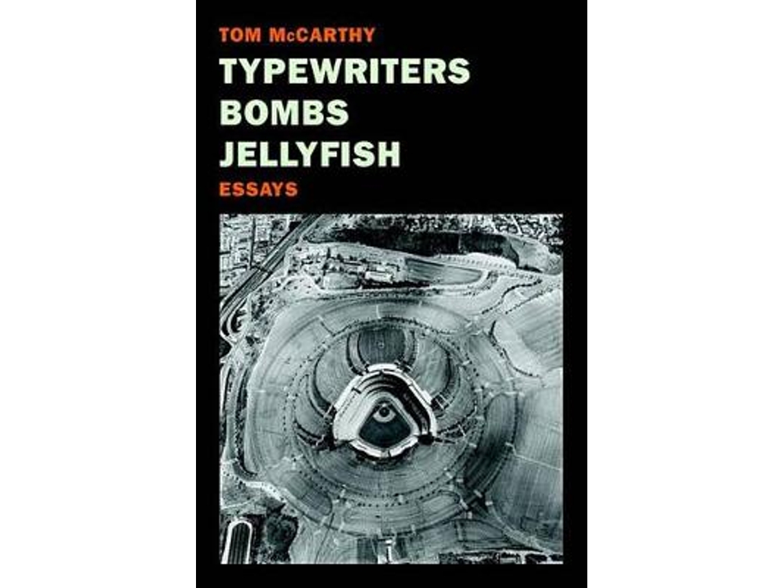 Livro Typewriters, Bombs, Jellyfish de Tom Mccarthy (Inglês)