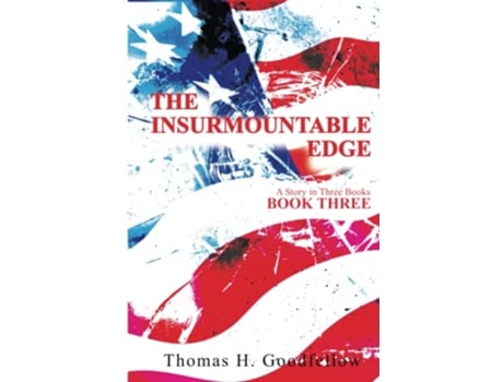 Livro The Insurmountable Edge Book Three A Story in Three Books de Thomas Goodfellow (Inglês)
