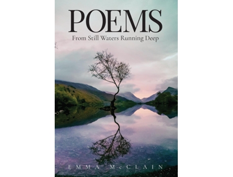 Livro Poems From Still Waters Running Deep de Emma McClain (Inglês)