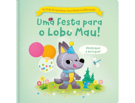 Livro Os Três Porquinhos Uma História Diferente - Uma Festa Para O Lobo Mau De Divesos Editores (português Do Brasil)