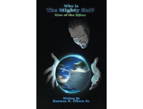 Livro Who Is The Mighty Kai? Rise of the Djinn de Olison, Kennon et al. (Inglês)