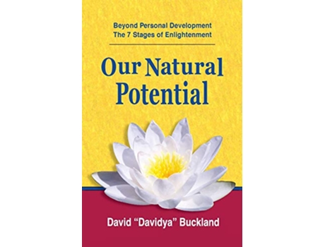 Livro Our Natural Potential Beyond Personal Development The Stages of Enlightenment de David Davidya Buckland (Inglês)