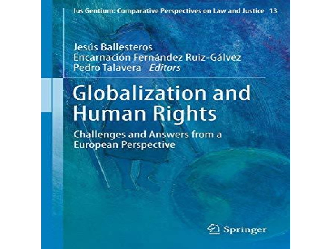 Livro Globalization and Human Rights Challenges and Answers from a European Perspective de Springer Nature BV (Inglês)
