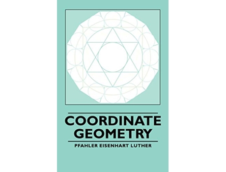 Livro Coordinate Geometry de Pfahler Eisenhart Luther (Inglês)