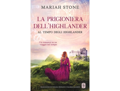 Livro La Prigioniera Dellhighlander Un Romance Storico Su Un Viaggio Nel Tempo De Mariah Stone (inglês)