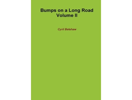 Livro Bumps on a Long Road Volume II de Cyril Belshaw (Inglês)