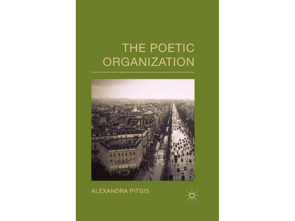 Livro The Poetic Organization De A Pitsis (inglês)