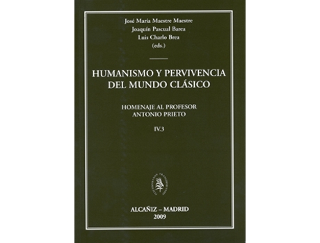 Livro Humanismo Y Pervivencia Del Mundo Clasico Homenaje Al Profe de Jose Maria (Coord) U C Maestre Maestre (Latim)