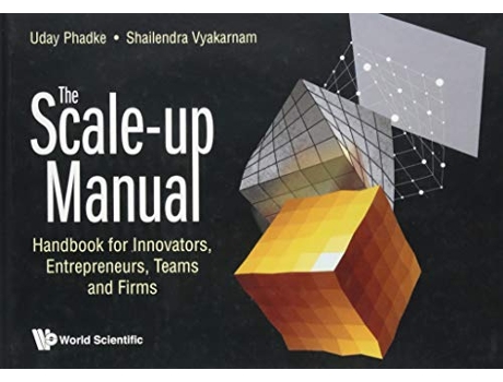 Livro Scaleup Manual, The Handbook For Innovators, Entrepreneurs, Teams And Firms de Uday Phadke e Shailendra Vyakarnam (Inglês - Capa Dura)