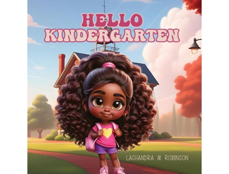 Livro Hello Kindergarten de Lachandra M Robinson (Inglês)