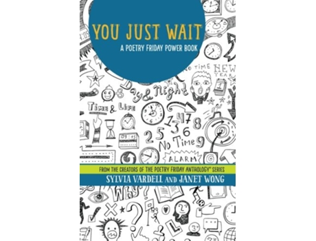 Livro You Just Wait A Poetry Friday Power Book de Sylvia Vardell Janet Wong (Inglês)