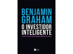 Livro O Investidor Inteligente A Bíblia Do Mercado De Ações O Guia Clássico Para Ganhar Dinheiro Na Bol de Benjamin Graham (Português do Brasil)