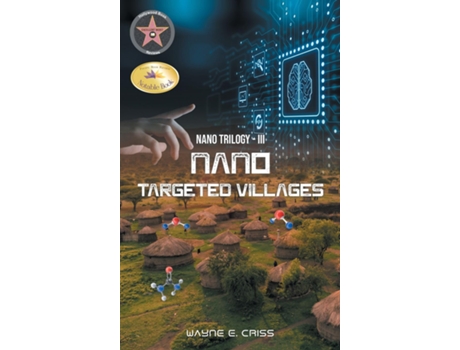 Livro NANO TRILOGY III NANOTARGETED VILLAGES de Wayne E Criss (Inglês)