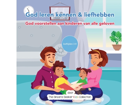 Livro God leren kennen amp liefhebben God voorstellen aan kinderen van alle geloven de The Sincere Seeker Collection (Inglês)