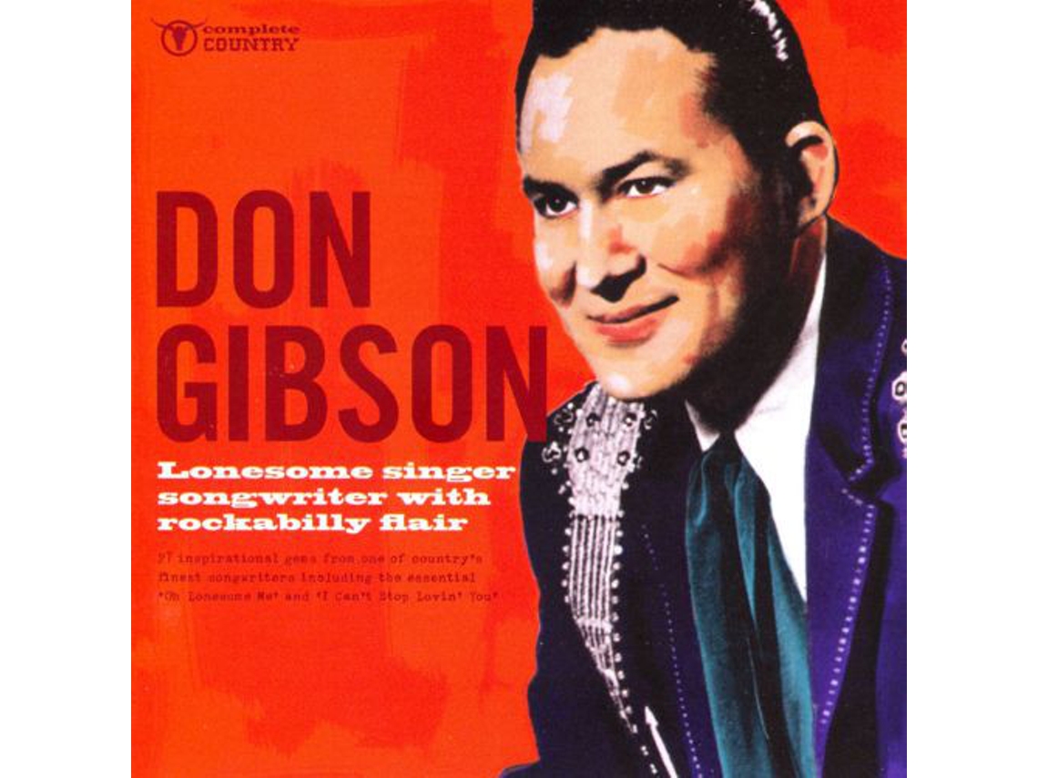 CD Don Gibson - Lonesome Singer Songwriter With Rockabilly Flair