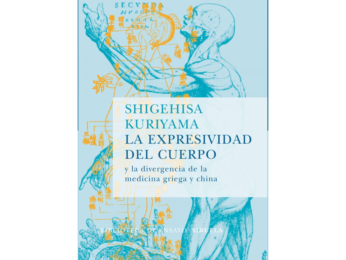Livro La Expresividad Del Cuerpo de Shigehisa Kuriyama (Espanhol)