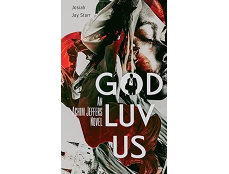 Livro God Luv Us de Josiah Jay Starr (Inglês - Capa Dura)