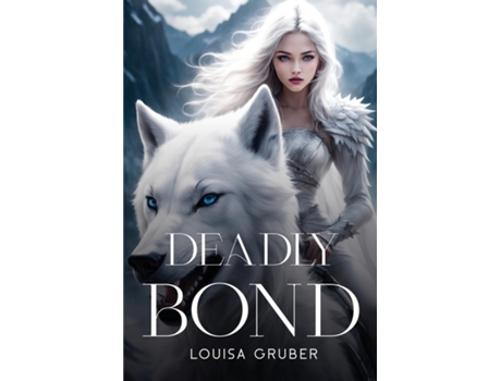 Livro Deadly bond de Louisa Gruber (Inglês)