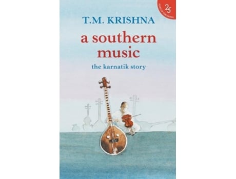 Livro Southern Music de Tm Krishna (Inglês)