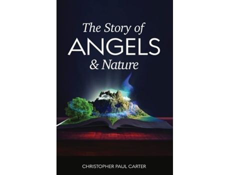 Livro The Story Of Angels And Nature De Christopher Carter (inglês)