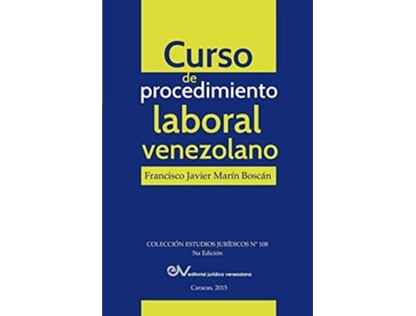 Livro Curso De Procedimiento Laboral Venezolano De Francisco Javier Marín Boscán (espanhol)