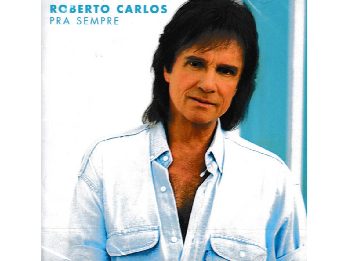 CD Roberto Carlos - Pra Sempre