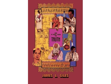 Livro And Ye Shall Know The Truth De James L Giles (inglês)