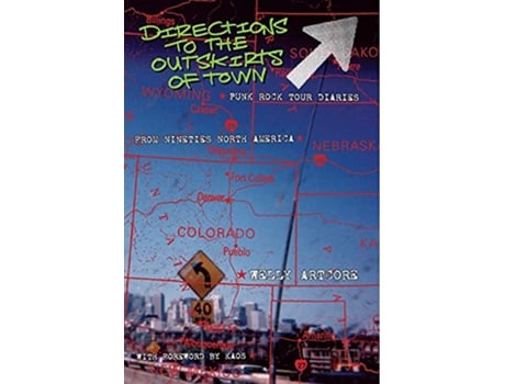 Livro Directions to the outskirts of town Punk Rock Tour Diaries de Welly Artcore (Inglês)