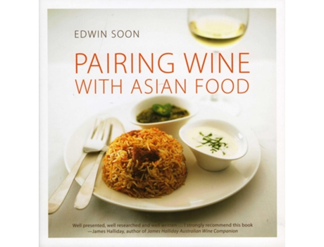 Livro Pairing Wine with Asian Food de Edwin Soon (Inglês - Capa Dura)