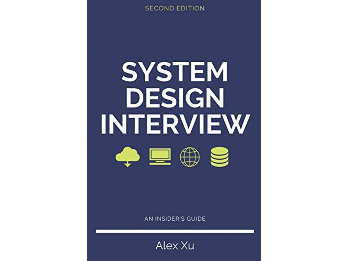 Livro System Design Interview An insiders guide de Alex Xu (Inglês)
