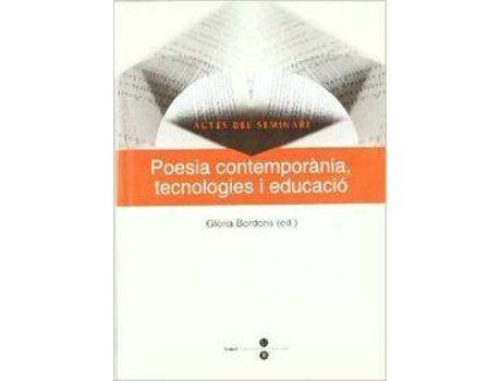 Livro Poesia Contemporania, Tecnologies I Educacio: Actes Del Semi de Gloria Bordons De Porrata-Doria (Catalão)