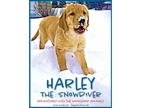 Livro Harley the Snowdiver Adventures with the Woodland Animals de Debra Gill (Inglês)