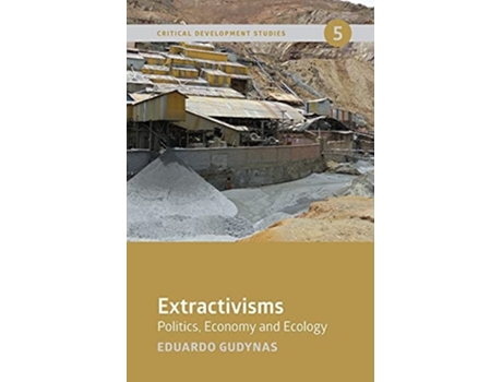 Livro Extractivisms de Eduardo Gudynas (Inglês)