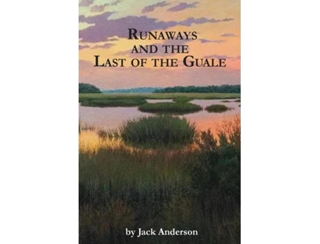 Livro Runaways and the Last of the Guale de Jack Anderson (Inglês)