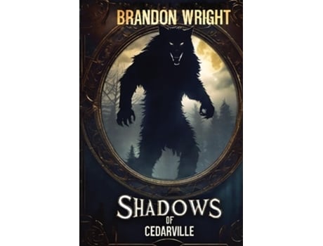 Livro SHADOWS OF CEDARVILLE de Brandon Wright (Inglês)