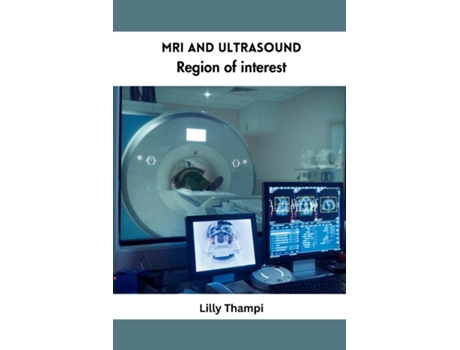 Livro MRI and Ultrasound Region of Interest de Lilly Thampi (Inglês)