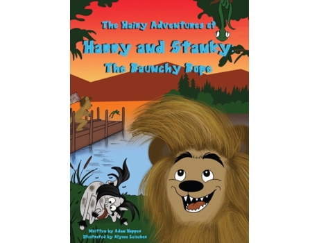 Livro The Hairy Adventures of Harry and Stanky: The Raunchy Rope (The Hairy Adventures of Harry the Bear) Adam Hopper (Inglês)