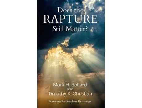 Livro Does the Rapture Still Matter? de Mark H Ballard e Timothy K Christian (Inglês)