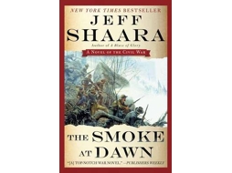 Livro The Smoke at Dawn de Jeff Shaara (Inglês)