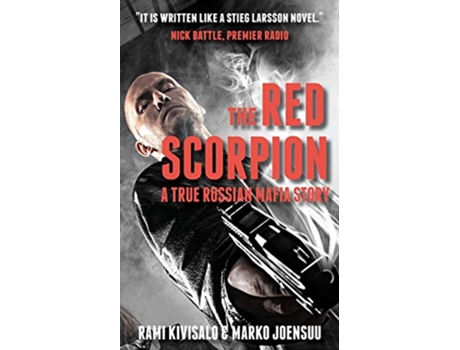 Livro The Red Scorpion A True Russian Mafia Story de Rami Kivisalo Marko Joensuu (Inglês)